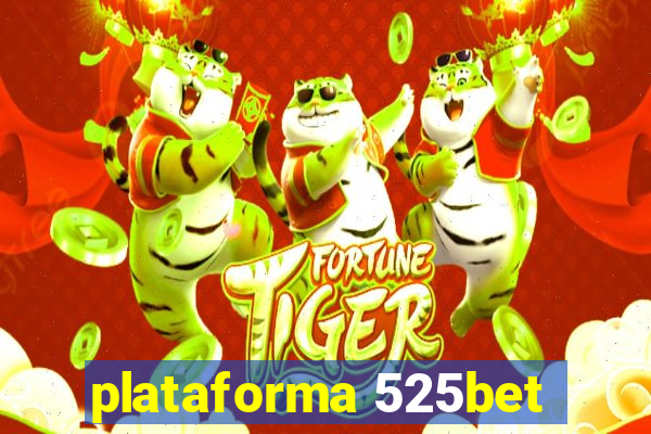 plataforma 525bet